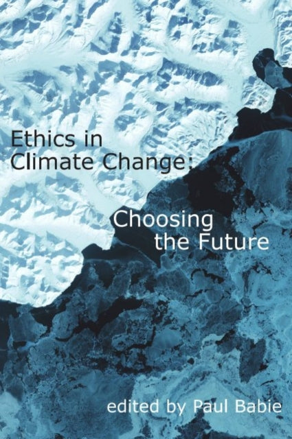 Book cover of: Ethics in Climate Change. By: Paul Babie