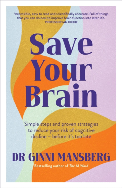 Book cover of: Save Your Brain. By: Ginni Mansberg
