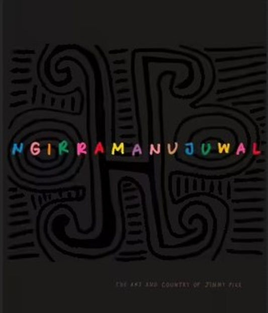 Book cover of: Ngirramanujuwal. By: Australian Institute Australian Institute of Aboriginal and Torres Strait islander Studies (AIATSIS)