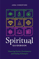 Spiritual Guidebook, Mastering psychic development and healing techniques 9781922785459 Anna Comerford