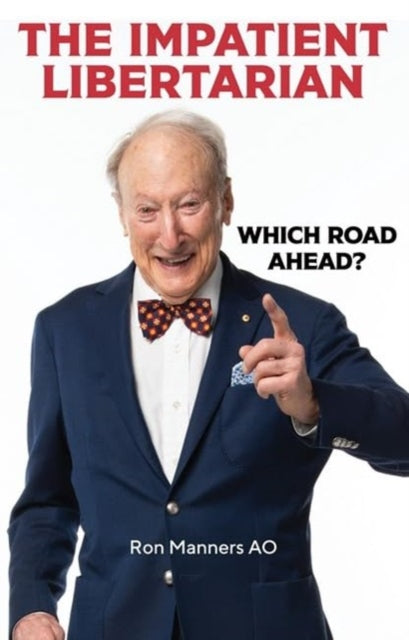 Book cover of: Impatient Libertarian