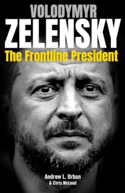 Book cover of: Zelensky: The Frontline President