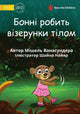 Book cover of: Bonny Makes Pattens With Her Body - Бонні робить візерунки тілом. By: Michelle Wanasundera