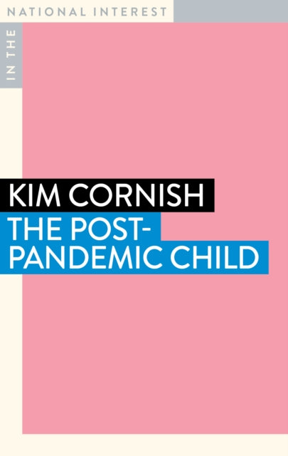 Book cover of: Post-Pandemic Child. By: Paul Farrell