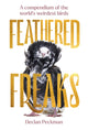 Book cover of: Feathered Freaks. By: Declan Peckman