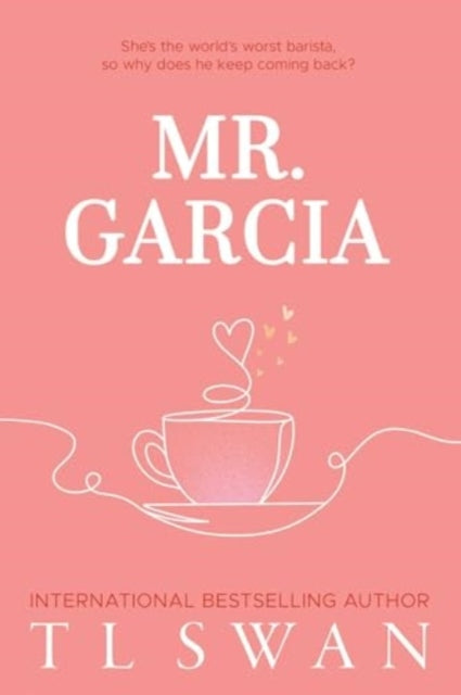 Mr. Garcia 9781923232020 T. L. Swan