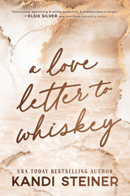 Book cover of: Love Letter To Whiskey. By: Kandi Steiner