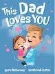 This Dad Loves You 9781923286023 AUTHOR STATED, NO