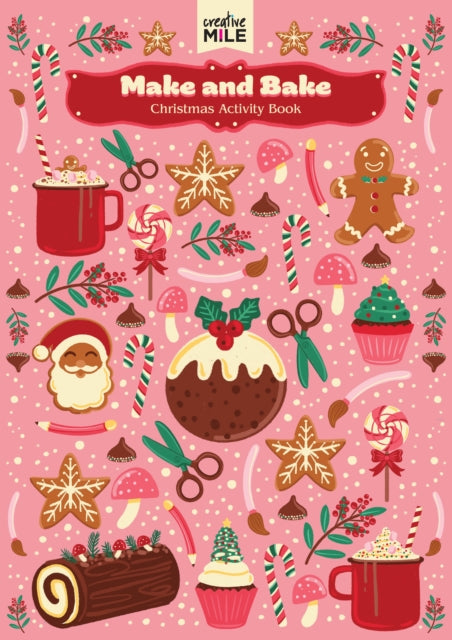 Book cover of: MAKE AND BAKE CHRISTMAS ACTIVITY BOOK. By: WHITELAW, EMMA