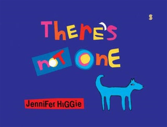 Book cover of: There's Not One. By: Jennifer Higgie