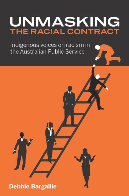 Book cover of: Unmasking the Racial Contract. By: Debbie Bargallie