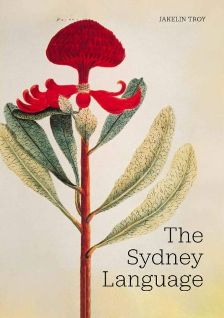 Book cover of: Sydney Language. By: Jakelin Troy