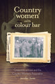 Book cover of: Country Women and the Colour Bar. By: Jennifer Jones