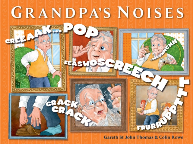 Book cover of: Grandpa's Noises. By: Gareth St John Thomas