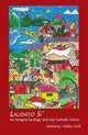 Book cover of: Laudato Si. By: Anthony J. Kelly