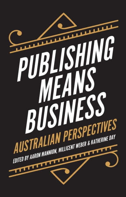 Book cover of: Publishing Means Business. By: Aaron Mannion