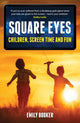 Book cover of: Square Eyes. By: Emily Booker