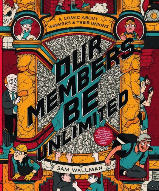 Book cover of: Our Members Be Unlimited. By: Sam Wallman
