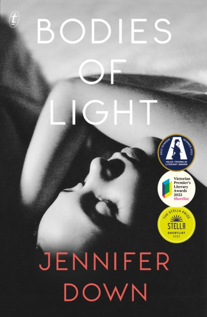 Book cover of: Bodies of Light. By: Jennifer Down