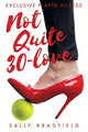 Book cover of: Not Quite 30-Love