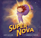 Book cover of: Super Nova. By: Krys Saclier