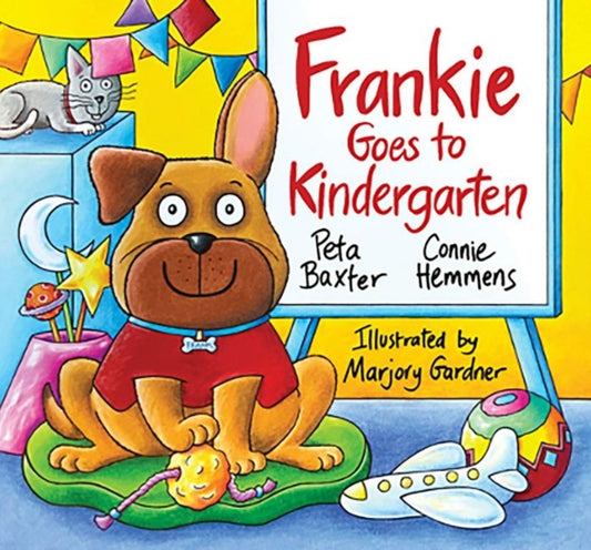 Book cover of: Frankie Goes to Kindergarten. By: Peta Baxter
