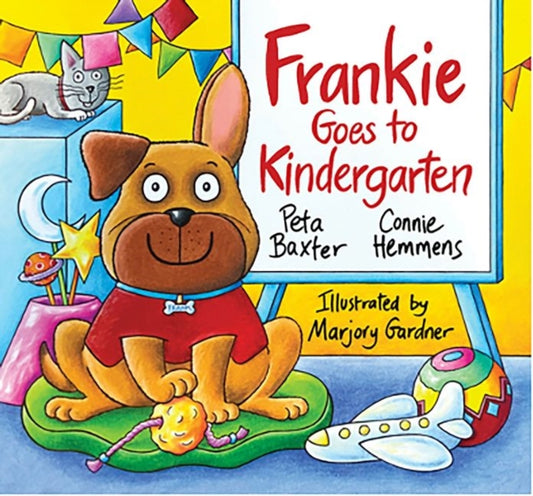 Book cover of: Frankie Goes To Kindergarten. By: Peta Baxter