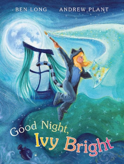 Book cover of: Goodnight, Ivy Bright. By: Ben Long
