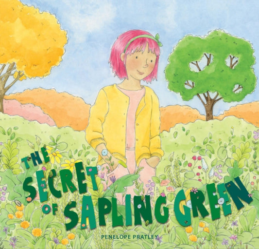 Secret of Sapling Green 9781925820980 Penelope Pratley