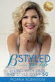 Book cover of: BSTYLED for Life