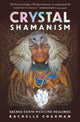 Book cover of: Crystal Shamanism. By: Rachelle Charman