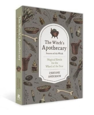 Witch's Apothecary: Seasons of the Witch, Learn how to make magical potions around the wheel of the year to improve your physical and spiritual well-being.