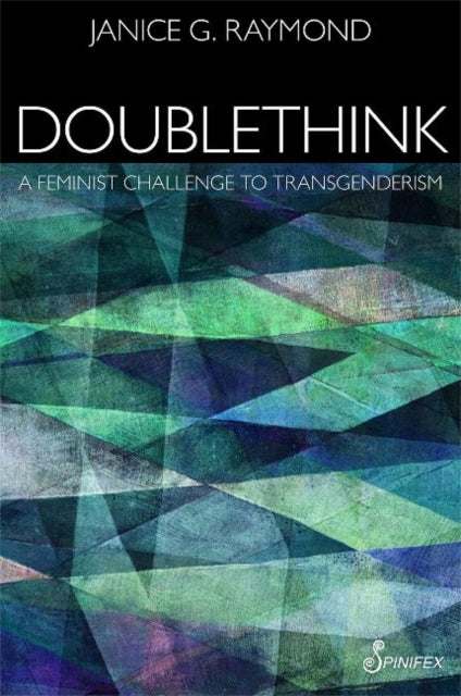 Book cover of: Doublethink. By: Janice G. Raymond