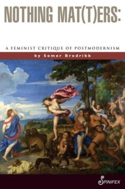 Book cover of: Nothing Mat(t)ers. By: Somer Brodribb