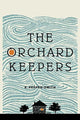 Book cover of: Orchard Keepers, The. By: Robert Pepper-Smith