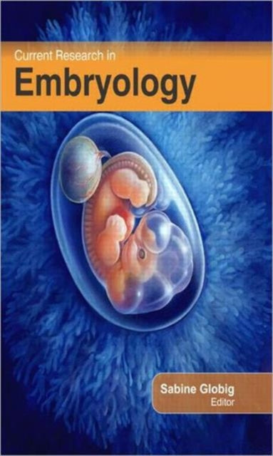 Book cover of: Current Research in Embryology