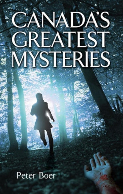 Book cover of: Canada's Greatest Mysteries. By: Peter Boer