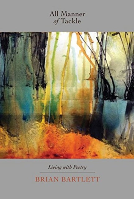 Book cover of: All Manner of Tackle. By: Brian Bartlett