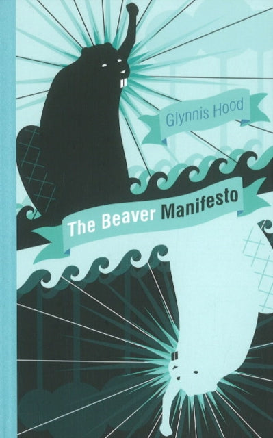 Book cover of: Beaver Manifesto