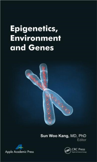 Book cover of: Epigenetics, Environment, and Genes. By: Sun Woo Kang