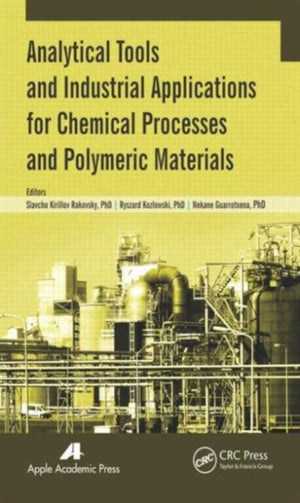 Analytical Tools and Industrial Applications for Chemical Processes and Polymeric Materials
