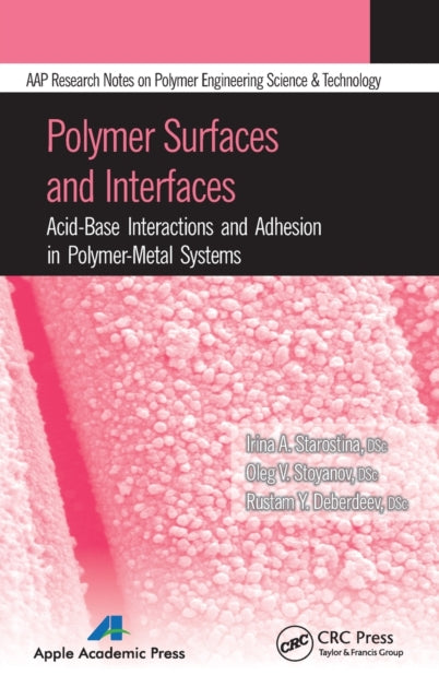 Book cover of: Polymer Surfaces and Interfaces. By: Irina A. Starostina