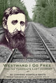 Book cover of: Westward I Go Free. By: Corinne Hosfeld Smith