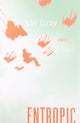 Book cover of: Entropic. By: R. W. Gray