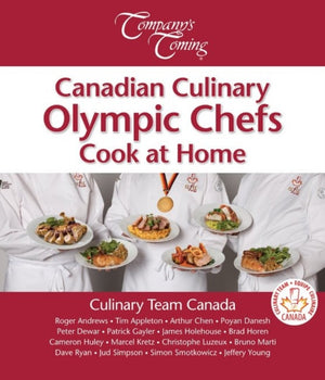 Canadian Culinary Olympic Chefs Cook at Home