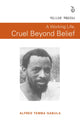 Book cover of: working life, cruel beyond belief. By: Alfred TEMPA QABULA