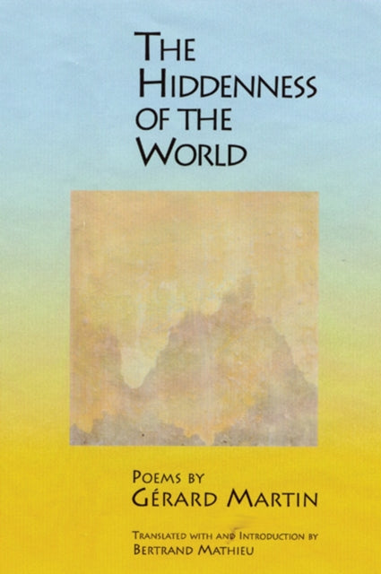 Book cover of: Hiddenness of the World. By: Gerard Martin