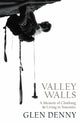 Book cover of: Valley Walls. By: Glen Denny