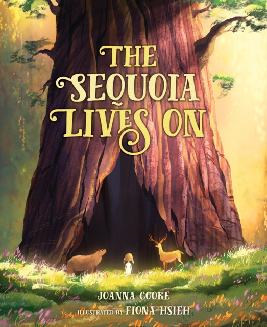 Book cover of: Sequoia Lives On. By: Joanna Cooke