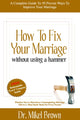 Book cover of: How to Fix Your Marriage. By: Mikel, A Brown